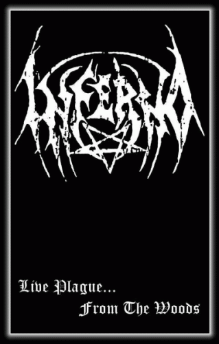 Inferno (CZ) : Live Plague... from the Woods